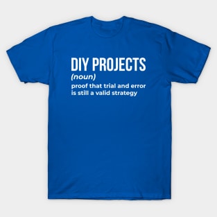 DIY Projects - Funny Definition (5) T-Shirt